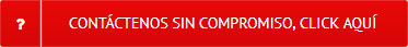 Contáctenos sin Compromiso, Click Aquí